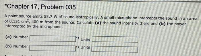 Solved *Chapter 17, Problem 035 A point source emits 58.7 W | Chegg.com