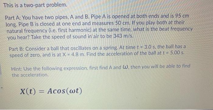Solved This is a two-part problem. Part A: You have two | Chegg.com