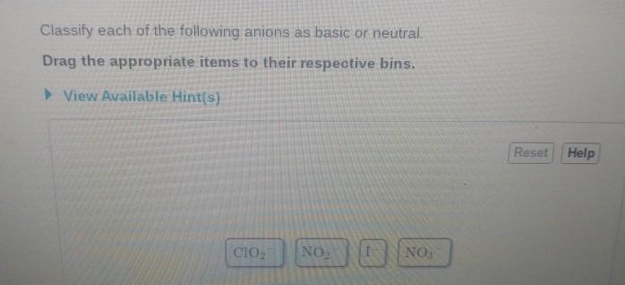 Classify Each Of The Following Anions As Basic Or Chegg 