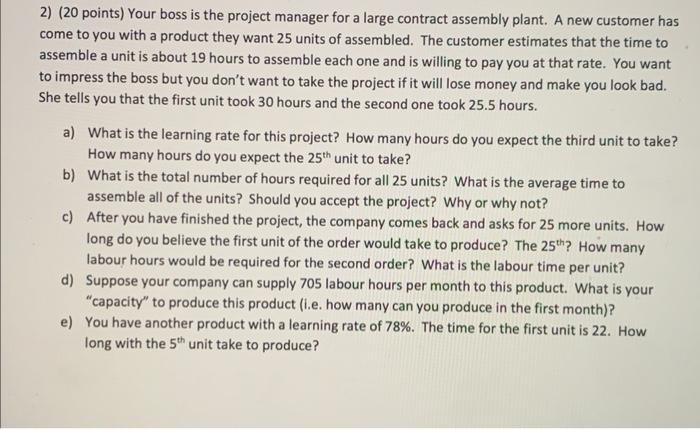Solved 2) (20 points) Your boss is the project manager for a | Chegg.com