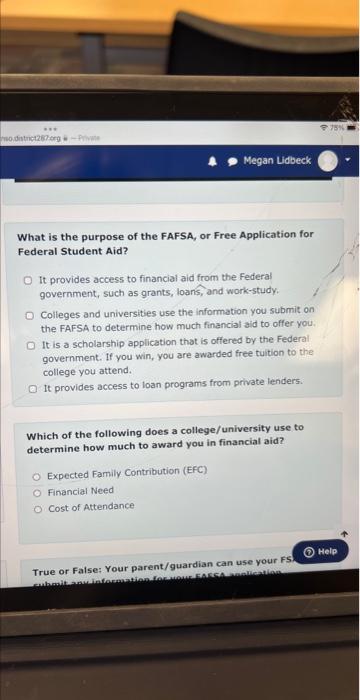Solved What is the purpose of the FAFSA, or Free Application 