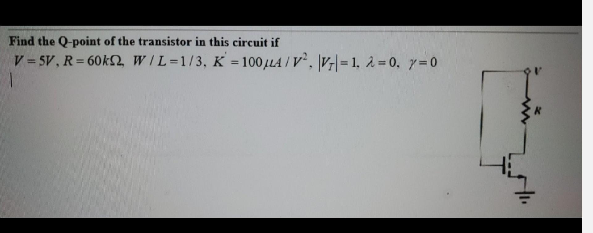 Solved Find the Q-point of the transistor in this circuit if | Chegg.com