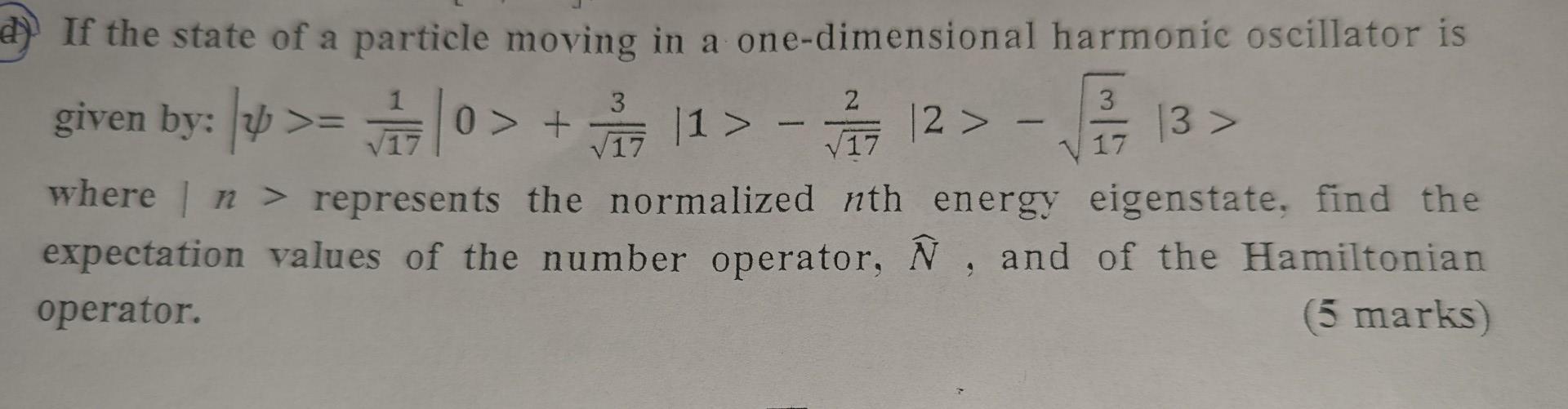 Solved If the state of a particle moving in a