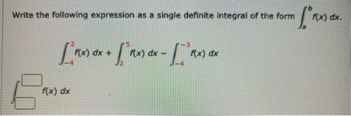 Solved Write the following expression as a single definite | Chegg.com