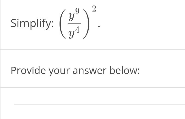 Solved Simplify Y9y4 2provide Your Answer Below