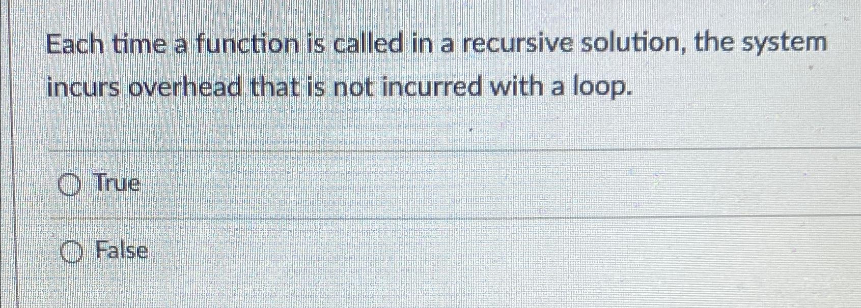 Solved Each time a function is called in a recursive