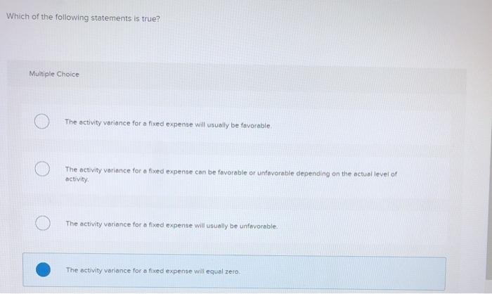 Solved Which of the following statements is true? Multiple | Chegg.com