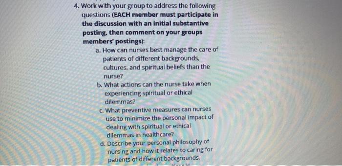 4. Work with your group to address the following questions (EACH member must participate in the discussion with an initial su