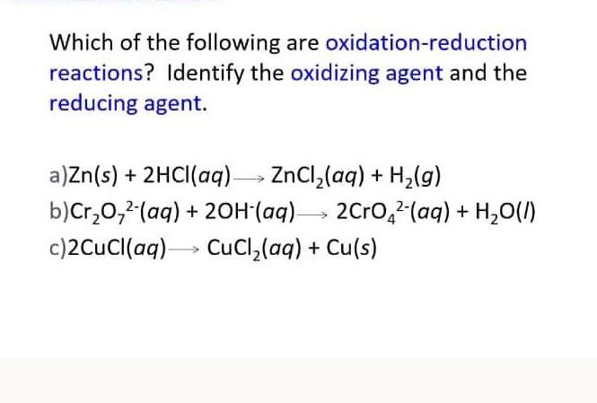 Solved Which of the following are oxidation-reduction | Chegg.com