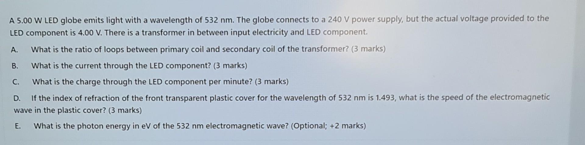 Solved A 5.00 W LED globe emits light with a wavelength of | Chegg.com