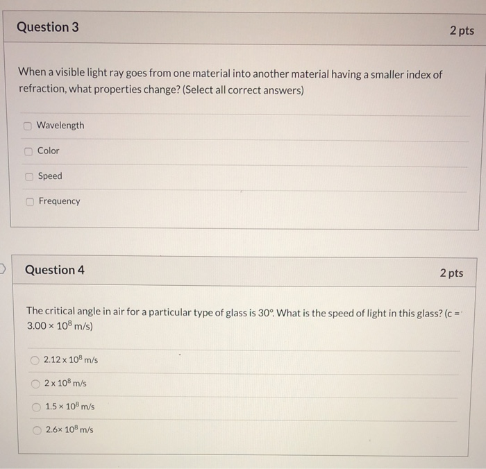 Solved Question 3 2 pts When a visible light ray goes from | Chegg.com