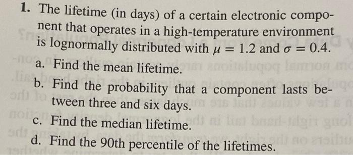 Solved = 1. The lifetime (in days) of a certain electronic | Chegg.com
