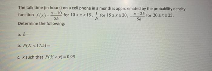 solved-the-talk-time-in-hours-on-a-cell-phone-in-a-month-is-chegg