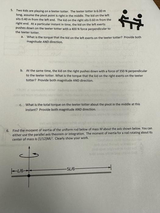 Solved 5. Two kids are playing on a teeter totter. The | Chegg.com