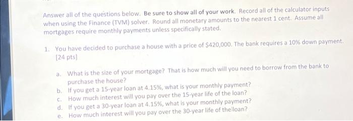 Solved Answer all of the questions below. Be sure to show | Chegg.com