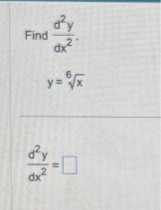 solved-find-dx2d2y-y-6x-dx2d2y-chegg