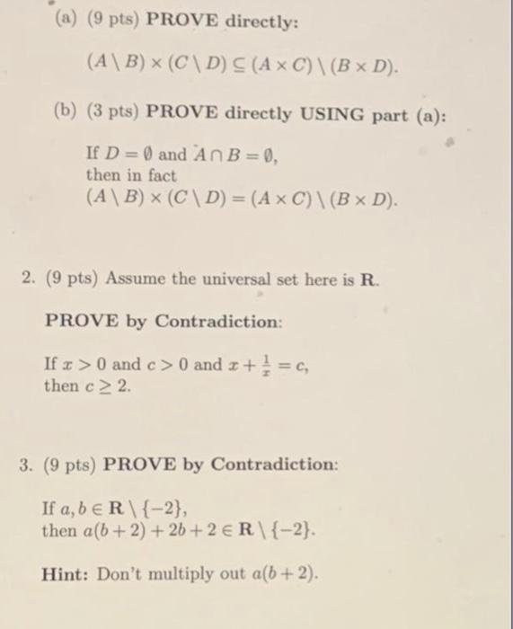 Solved (A\B)×(C\D)⊆(A×C)\(B×D) (b) (3 Pts) PROVE Directly | Chegg.com