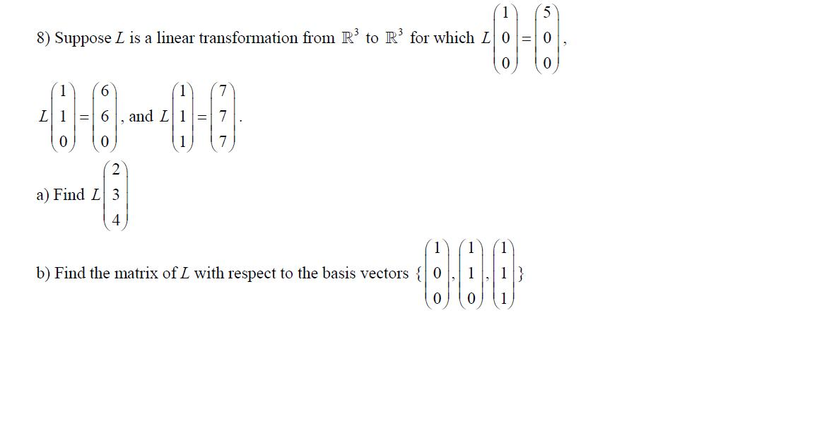 Solved Suppose L Is A Linear Transformation R3 To R3 For Chegg Com