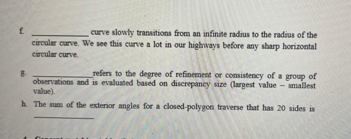 Solved f. curve slowly transitions from an infinite radius | Chegg.com