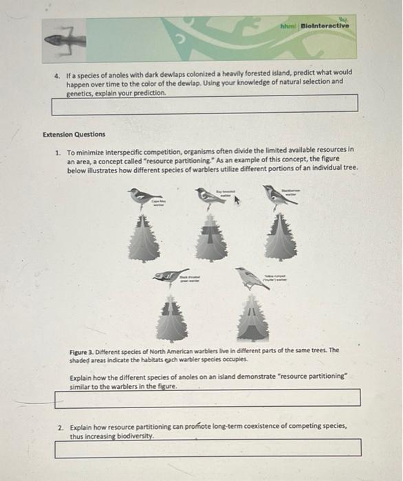 4. If a species of anoles with dark dewlaps colonized a heavily forested island, predict what would happen over time to the c
