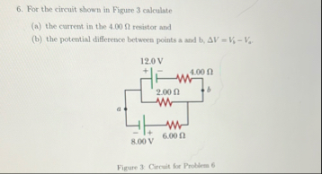For the circuit shown in Figure 3 ﻿calculate(a) ﻿the | Chegg.com