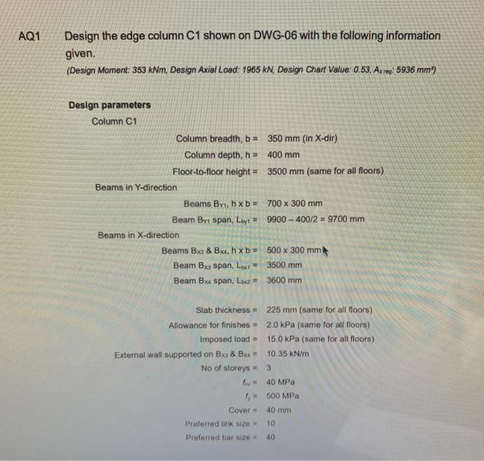 Solved AQ1 Design the edge column C1 shown on DWG-06 with | Chegg.com
