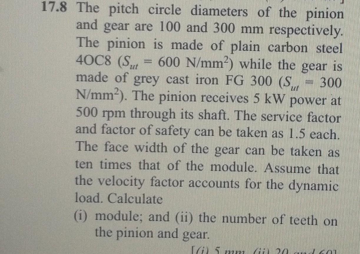 Solved .8 The pitch circle diameters of the pinion and gear