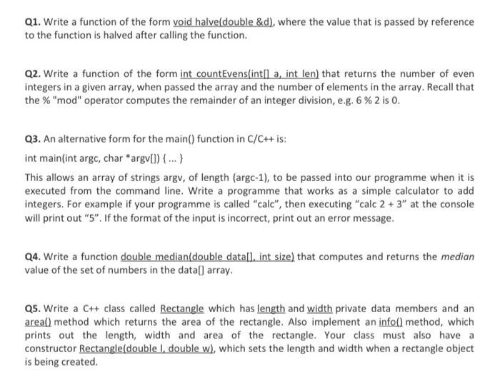 Solved Q1. Write a function of the form void halve(double | Chegg.com