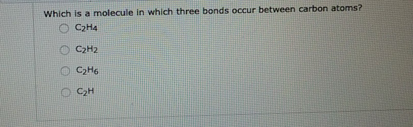 Solved Which Is A Molecule In Which Three Bonds Occur | Chegg.com