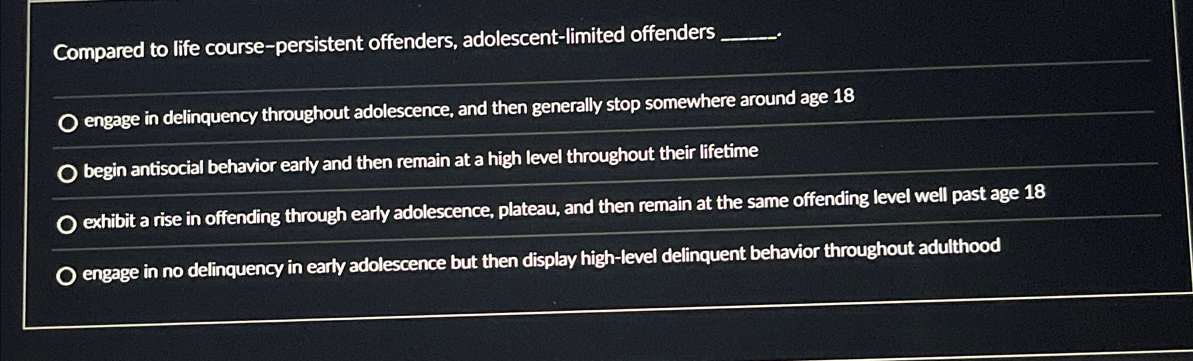 Solved Compared to life course persistent offenders Chegg com
