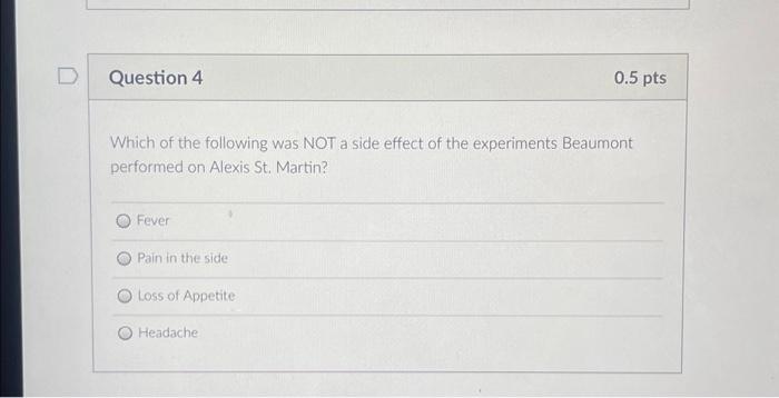 Solved D Question 4 Which of the following was NOT a side | Chegg.com
