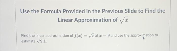 Solved Use the Formula Provided in the Previous Slide to | Chegg.com