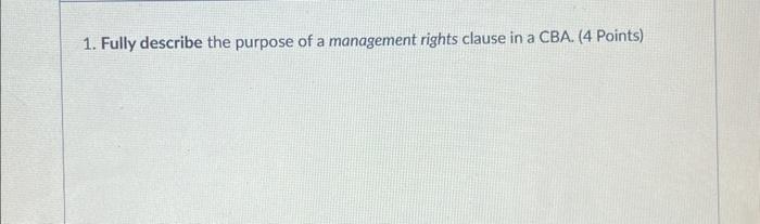Solved 1. Fully describe the purpose of a management rights | Chegg.com
