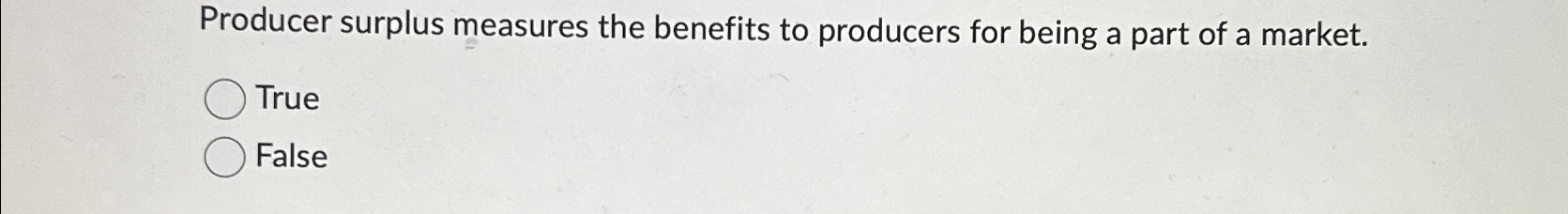 Solved Producer Surplus Measures The Benefits To Producers | Chegg.com