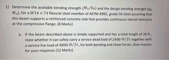 Solved 1) Determine The Available Bending Strength (Mn/Ωb) | Chegg.com