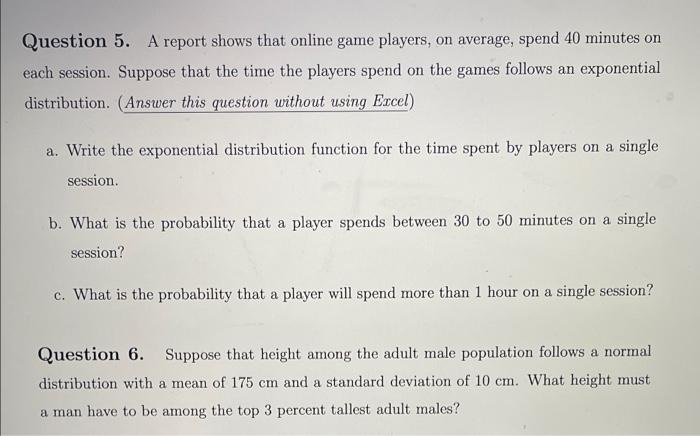 Solved Question 5 A Report Shows That Online Game Players Chegg Com