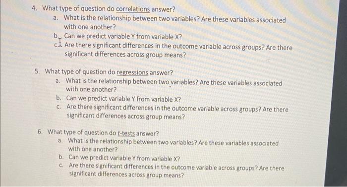Solved 4. What type of question do correlations answer? a. | Chegg.com