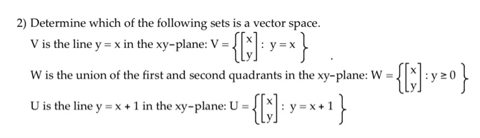 Solved 2) Determine which of the following sets is a vector | Chegg.com