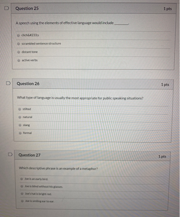 Solved D Question 25 1 pts A speech using the elements of | Chegg.com