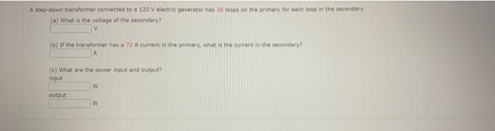 Solved A Step-down Transformer Connected To A 120 V Electric | Chegg.com