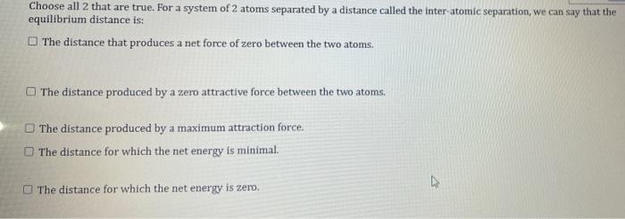Solved Choose all 2 that are true. For a system of 2 atoms | Chegg.com