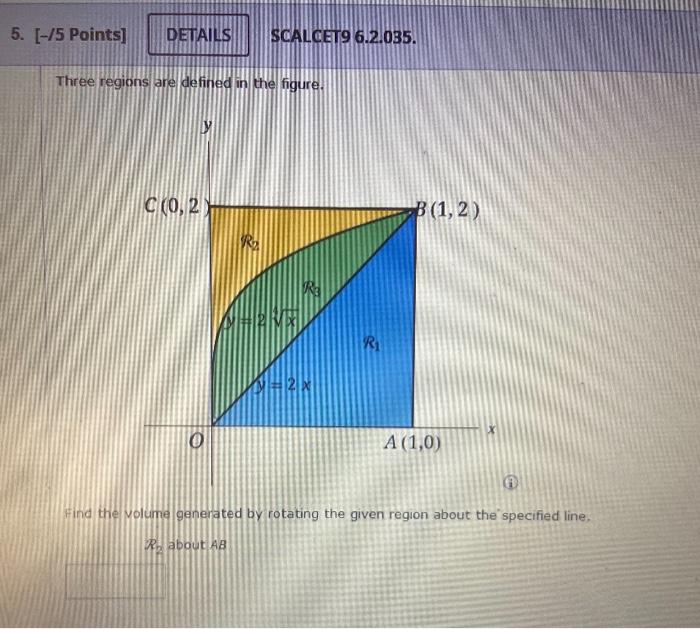 Solved SCALCET9 6.2.029. Three regions are defined in the | Chegg.com