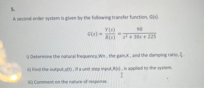 Solved A Second Order System Is Given By The Following | Chegg.com