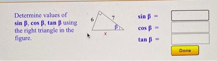 Solved 7 Sin B = 6 Determine Values Of Sin B, Cos B, Tan B | Chegg.com