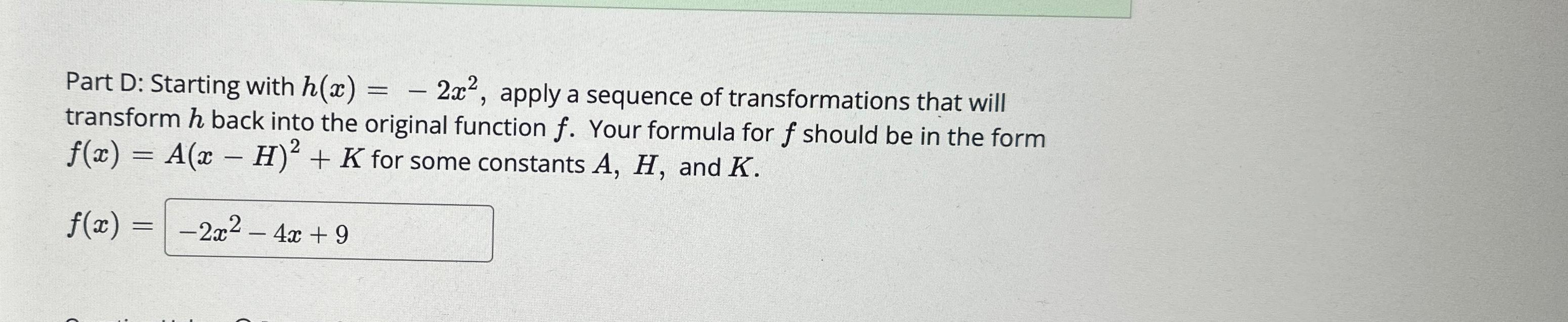 Solved Part D: Starting with h(x)=-2x2, ﻿apply a sequence of | Chegg.com