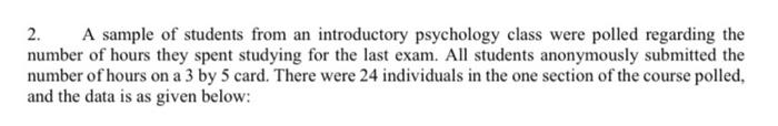Solved 2. A sample of students from an introductory | Chegg.com