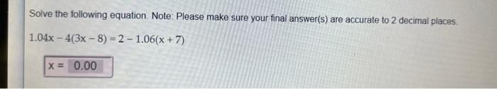 Solved Solve the following equation. Note: Please make sure | Chegg.com