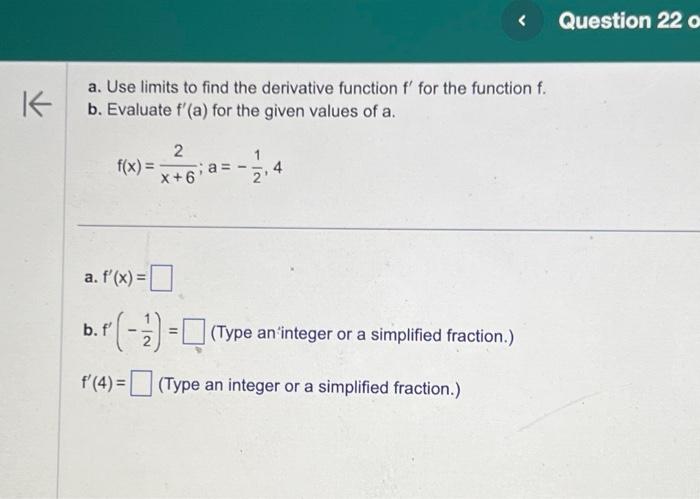 Solved a. Use limits to find the derivative function f′ for | Chegg.com