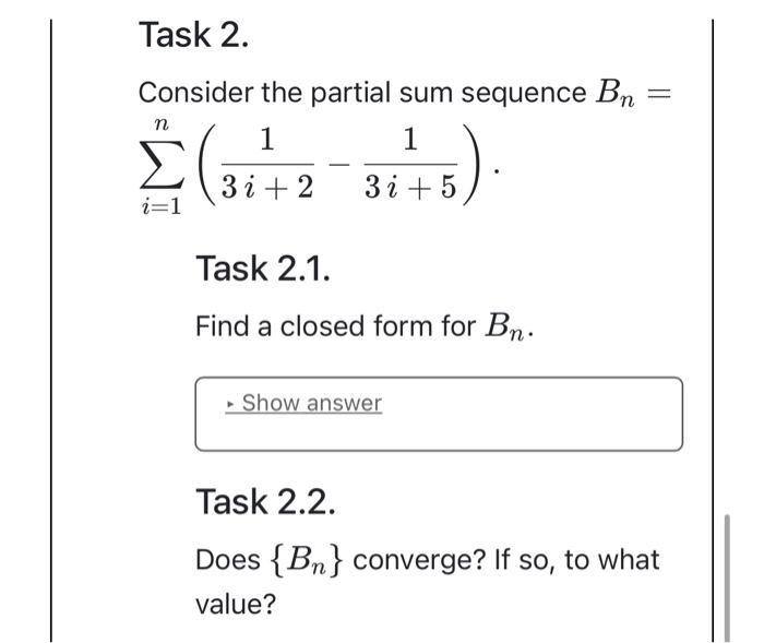 Solved Consider the partial sum sequence An= | Chegg.com