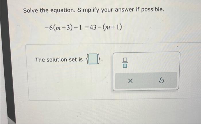 Solved Solve the equation. Simplify your answer if possible. | Chegg.com